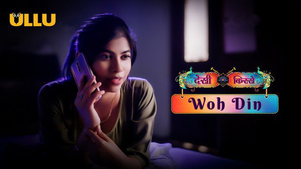 Desi Kisse – Woh Din P01 Hindi Hot Web Series 2023 – UllU