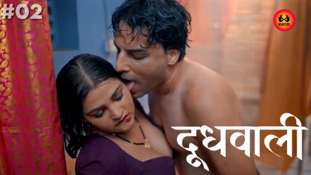 Doodh WalI S01E02 Hindi Hot Web Series 2023 – HuntersApp