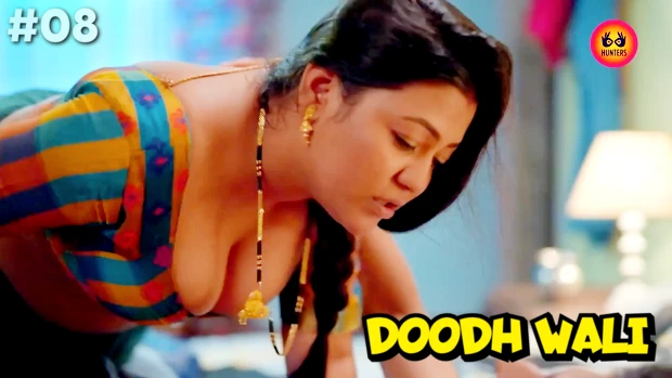 Doodh Wali S01E08 Hot Web Series (Hindi) 2023 – HuntersApp