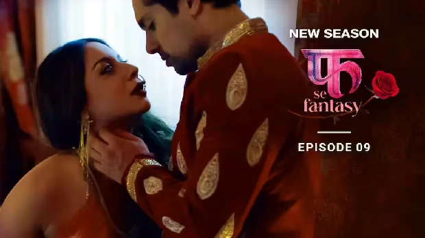 Fuh Se Fantasy S02E09 Hot Web Series in Hindi 2023