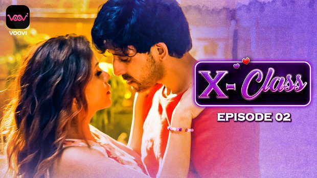 X-Class S01E02 Hot Web Series (Hindi) 2023 – Voovi