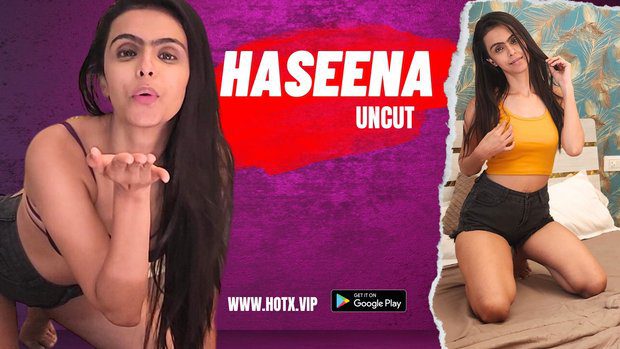 Haseena 2023 Hotx New Hindi Uncut Short Film