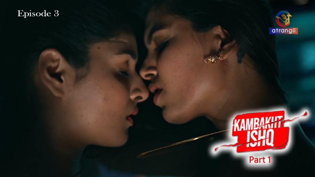 Kambakht Ishq P01E03 Atrangii New Hindi Hot Web Series 2023