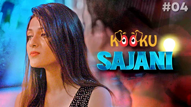 Sajani S01E04 KooKu Originals New Hindi Hot Web Series 2023