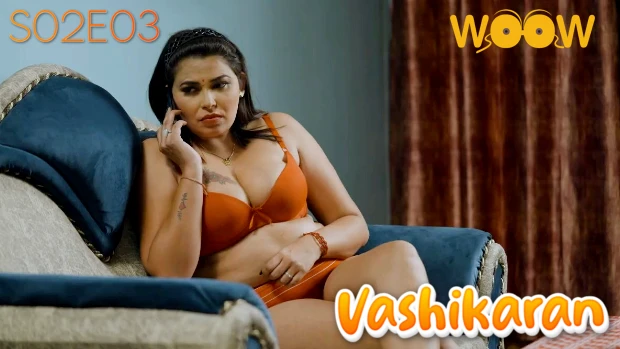 Vashikaran S02E03 Woow New Hindi Hot Web Series 2023