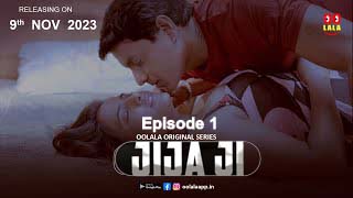 JJIJA JI S01E01 – New Hindi Hot Web Series 2023 Oolala App