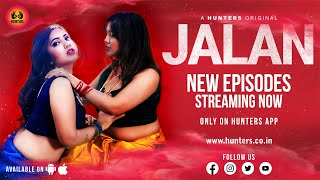 Jalan S01E04 Hot Hindi Web Series 2023 Hunters Originals