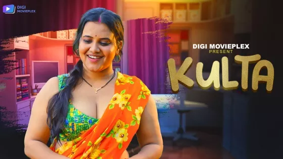 Kulta S01E03 – New Hindi Hot Web Series 2023 – DigiMoviePlex