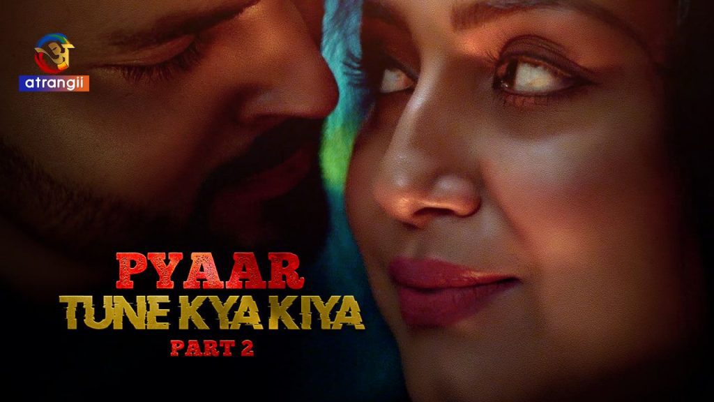 Pyaar Tune Kya Kiya Xxx - Atrangii New Hindi Adult 18+ Hot Sex XXX Erotic Porn Web Series Archives -  UncutXtube.com