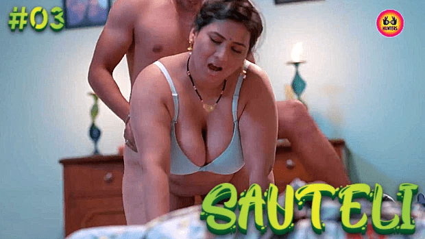 Sauteli S01E03 HuntersApp Hindi Hot Web Series 2023