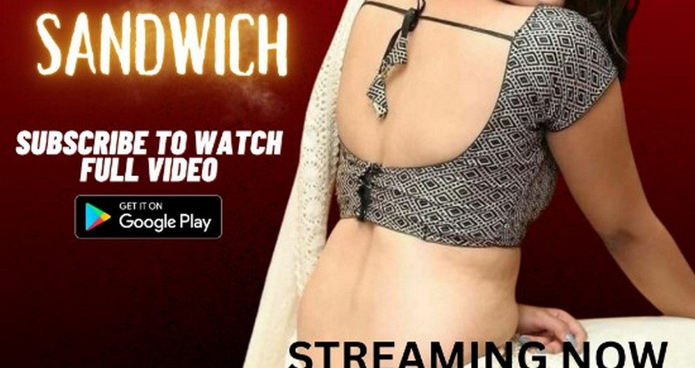 Sandwich – 2023 – Hot Hindi Short Film – NeonX