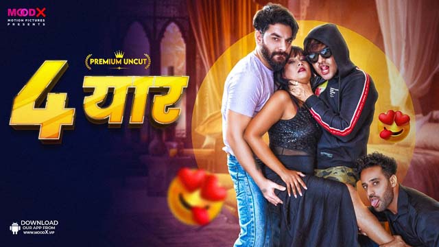 Chaar Yaar S01E01 (2024) MoodX Uncut Hindi Web Series