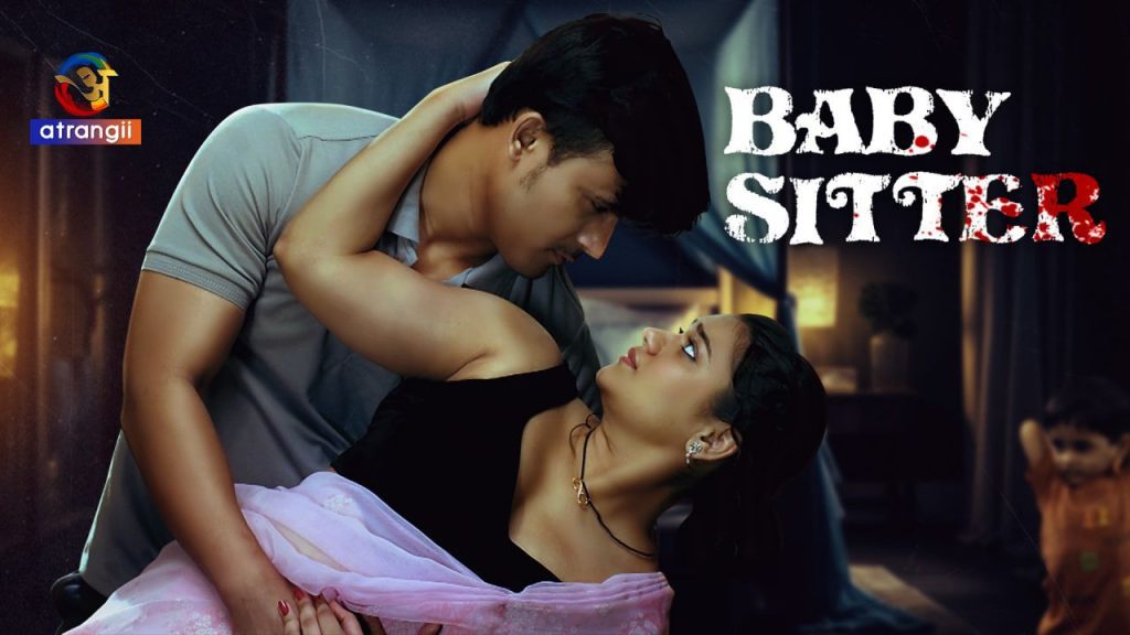 Baby Sitter 2024 Atrangii Hindi Hot Short Film