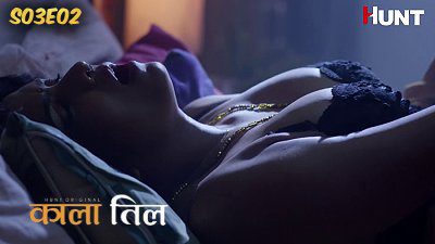 Kaala Til S01E02 2024 HuntCinema Hindi Hot Web Series