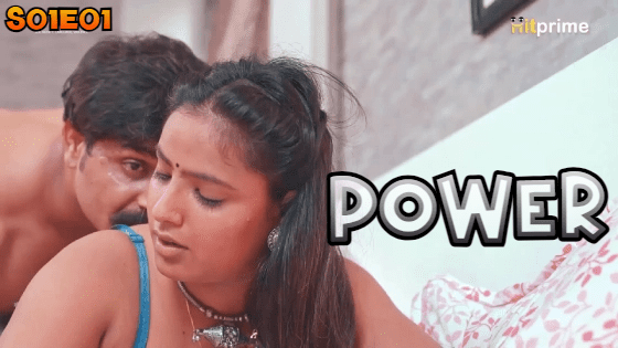 Power S01E01 2024 HitPrime Hindi Hot Web Series