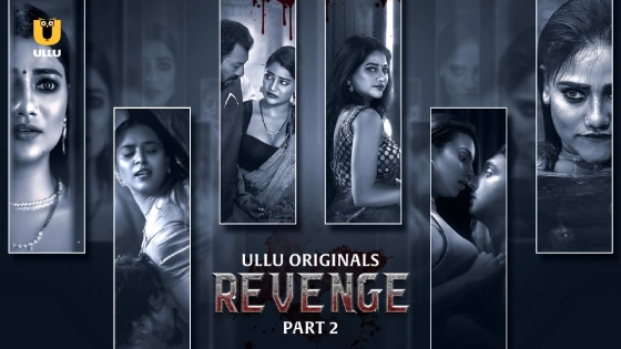 Revenge P02E07 – 2024 – Hindi Hot Web Series – Ullu