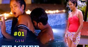 Gym Teacher S01E01 – 2024 – Hindi Hot Web Series – Soltalkies