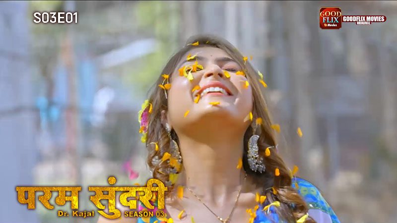 Param Sundari Dr. Kajal S03E01 – 2024 – Hindi Hot Web Series – GoodFlixMovies