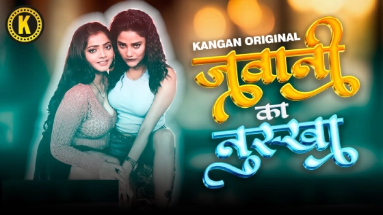 Jawani Ka Nuksha S01E02 2024 Kangan Hindi Hot Web Series