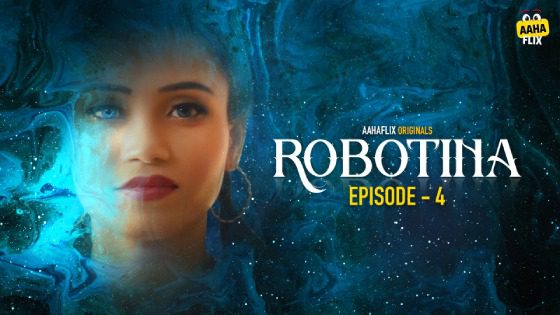 Robotina S01E04 2024 AahaFlix Hindi Hot Web Series