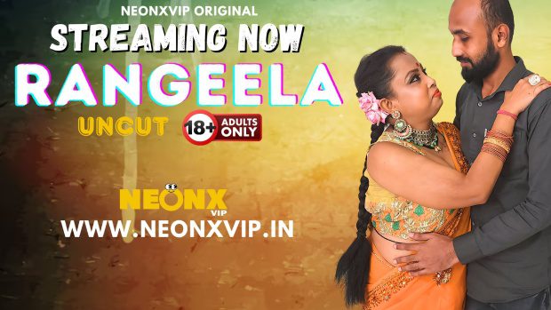 Rangeela – 2024 – Hindi Uncut Short Film – NeonX