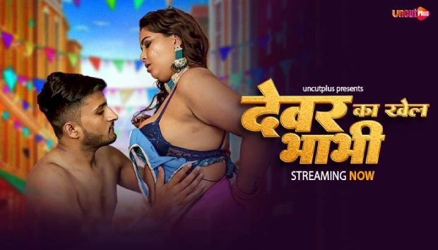 Dewar Bhabhi – 2025 – Hindi Uncut Short Film – UncutPlus