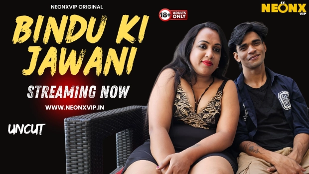 Bindu Ki Jawani – 2025 – Hindi Uncut Short Film – NeonX