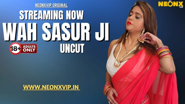 Wah Sasur Ji – 2025 – Hindi Uncut Short Film – NeonX