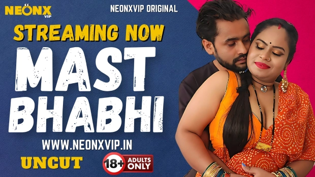 Mast Bhabhi – 2025 – Hindi Uncut Short Film – NeonX