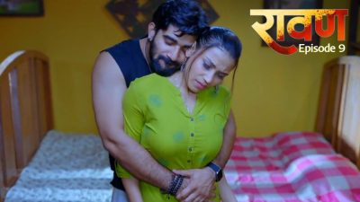 Ravan – S01E09 – 2025 – Hindi Hot Web Series – 9RedMovies